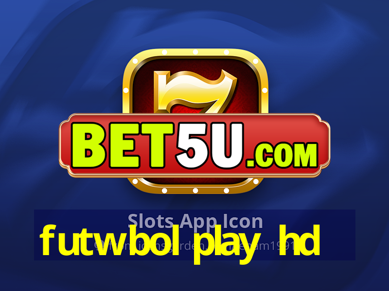 futwbol play hd